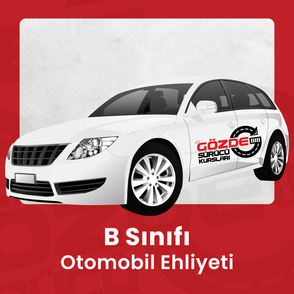 B Sınıfı Otomobil Ehliyeti