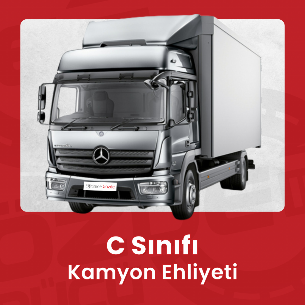 C Sınıfı Kamyon Ehliyeti